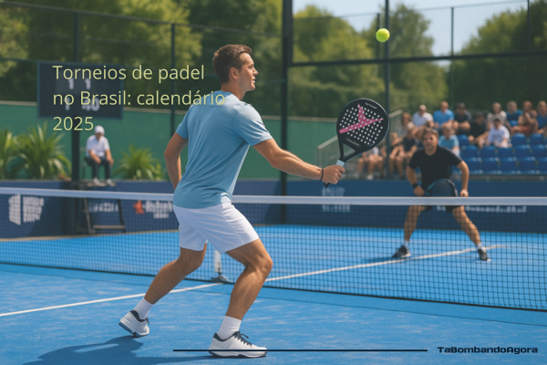torneios de padel no Brasil 2025
